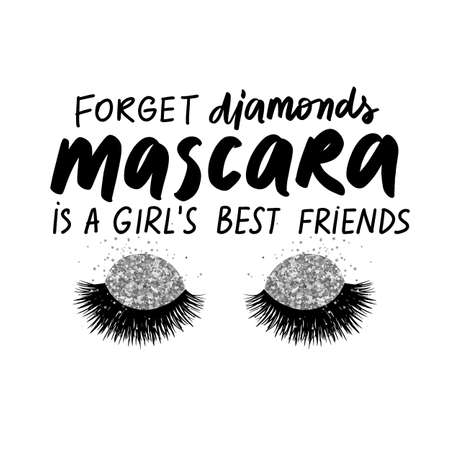 Vector quote about mascara, lashes and diamonds. Calligraphy phrase for beauty salon, makeup artists, decorative cards, beauty blogs.のイラスト素材