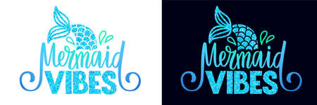 Mermaid Vibes - Vector glitter quote. Summer phrase with mermaid tail. Typography designのイラスト素材