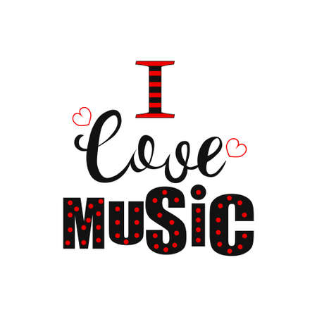 Lettering I love music.Perfect for greeting cards, party invitations, posters, stickers, pin, scrapbooking, icons.Vector illustrationのイラスト素材