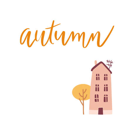 Cute little house with Autumn lettering postcard. Vector isolated object. Fall in the town. Yellow tree in October.のイラスト素材