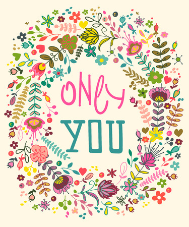 Floral composition with only you sentence. Floral card.のイラスト素材