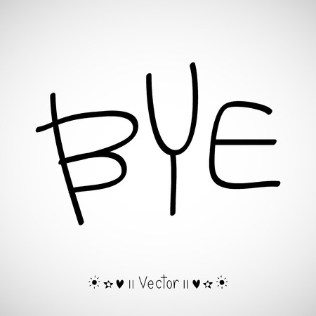 Vector hand-drawn with letter \"bye\", Illustration   great for any use.のイラスト素材