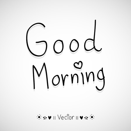 Vector good morning, hand lettering text, handmade calligraphy, Illustration  great for any use.のイラスト素材