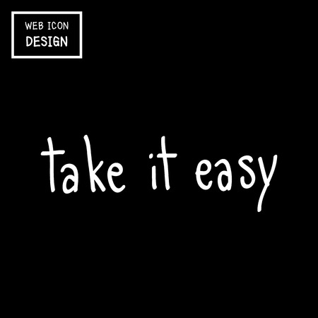Vector Take It Easy, rough typography for poster. Illustration EPS10 great for any use.のイラスト素材