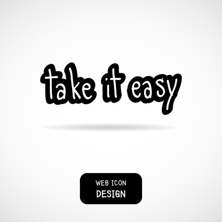Vector Take It Easy, rough typography for poster. Illustration EPS10 great for any use.のイラスト素材