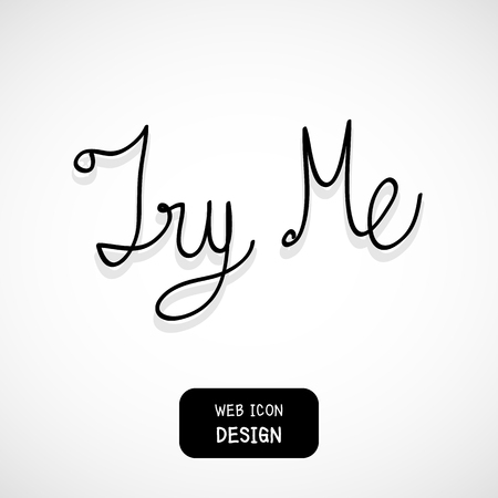 Vector Try Me, rough typography for poster. Illustration EPS10 great for any use.のイラスト素材