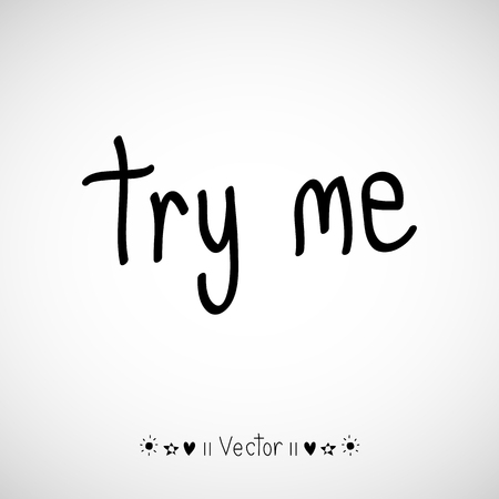Vector Try Me, rough typography for poster. Illustration EPS10 great for any use.のイラスト素材