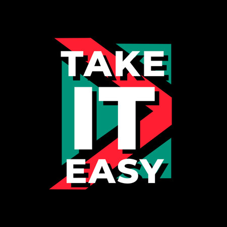 take it easy typography. white text. red and green combination on black backgroundのイラスト素材