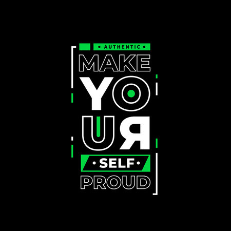 Make your self proud typography authentic. white and green combination on black backgroundのイラスト素材