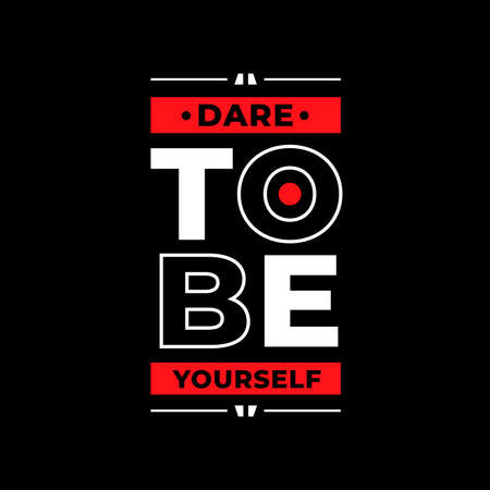 dare to be yourself typography. white, red, black combination on black backgroundのイラスト素材