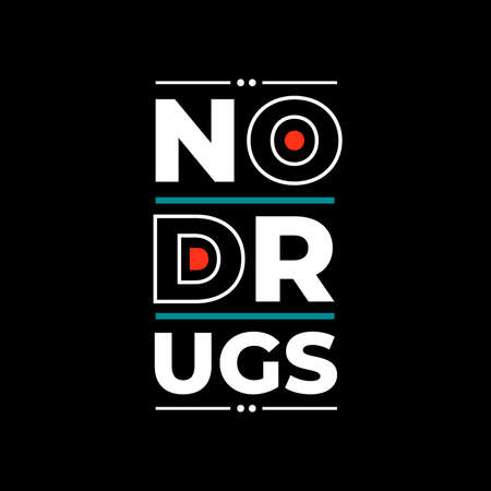 no drugs warning typography. white, black, green, red combination on black backgroundのイラスト素材