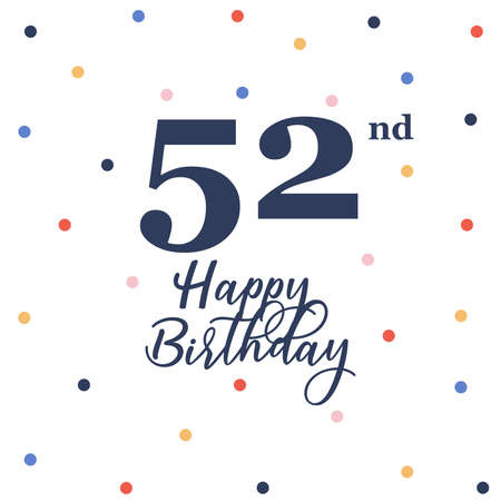 Happy 52nd birthday, vector illustration greeting card with colorful confetti decorationsのイラスト素材