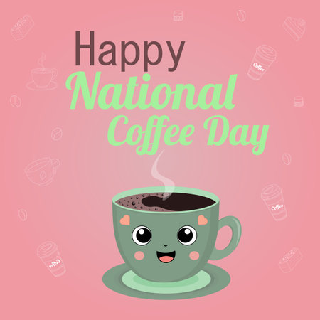 Cup of coffee in kawaii style with the text Happy National Coffee Dayのイラスト素材