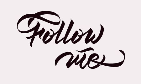 Follow me - modern lettering. Handwritten inscription. Vector illustration.のイラスト素材