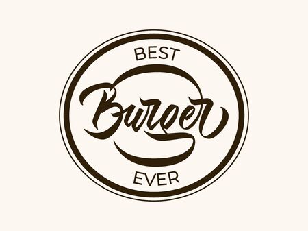 Best Burger Ever - hand lettering design with font in stamp shape . Concept for banners, labels, badges, prints, posters, web. Vector inscription.のイラスト素材