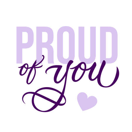 Proud of you - modern card template with calligraphic inscription and font. Vector typography.のイラスト素材