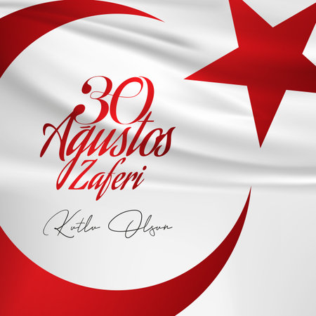 Translation: August 30 celebration of victory and the National Day in Turkey. Turkish: Happy 30 August Victory Day.のイラスト素材