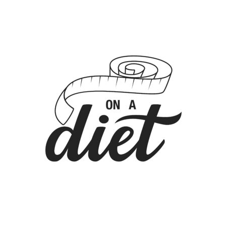 On a diet hand drawn vector lettering. Tailor meter illustration. Healthy nutrition slogan. Positive lifestyle poster.のイラスト素材