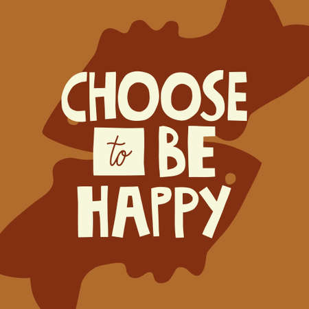 Choose to be happy hand drawn lettering. Abstract two fishes background. Vector illustration for lifestyle poster. Life coaching phrase for a personal growth, authentic person.のイラスト素材