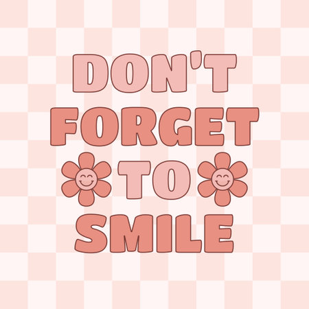 Dont forget to smile slogan with cute retro 70s hippie flowers on checkered background. Vector illustration.のイラスト素材