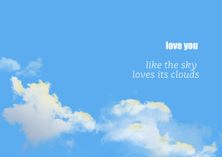 Romantic blue sky with soft clouds and love quote for Valentine greeting art car