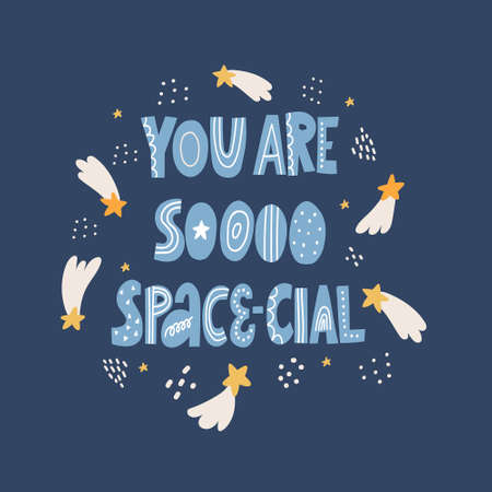 You are so space-cial lettering illustration. Love, space and fun concept.のイラスト素材