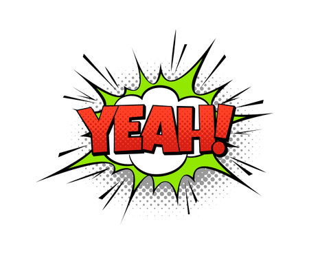Yeah comic word. Cartoon speech text pop art balloon of agreement and joy, red green and white...