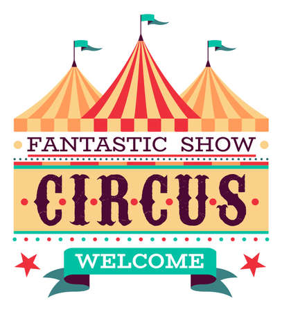 Circus label. Vintage tent with text. Retro invitation to show, carnival welcome poster, festive performance invitational ticket, event signboard, party flyer template, vector illustrationのイラスト素材