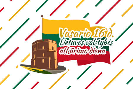 Translation: February 16, Lithuanian State Restoration Day. Happy Independence Day with national landmark vector illustration. Suitable for greeting card, poster and banner.のイラスト素材