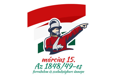 Translation: 15th of March.
Feast of the Revolution and War of Independence of 1848-49. Happy National Day of Hungary vector illustration. Suitable for greeting card, poster and bannerのイラスト素材