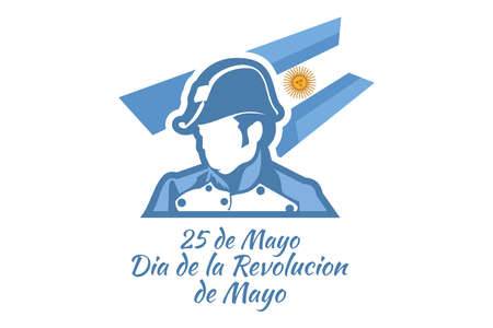 Translation: May 25, May Revolution Day. DÃ­a de la RevoluciÃ³n de Mayo. May Revolution of Argentina vector illustration. Suitable for greeting card, poster and bannerのイラスト素材