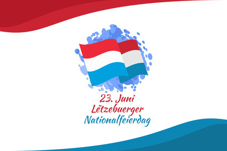 Translation: June 23, National Day. National day of Luxembourg vector illustration. Suitable for greeting card, poster and banner.のイラスト素材
