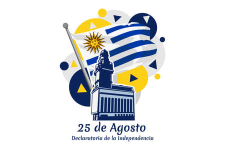 Translate: August 25,  Declaration of Independence. Happy Independence day of Uruguay vector illustration. Suitable for greeting card, poster and banner.のイラスト素材