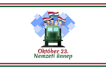 Translation: October 23, National Day. National holiday in Hungary - Revolution of 1956 remembrance vector illustration.  Suitable for greeting card, poster and banner.のイラスト素材