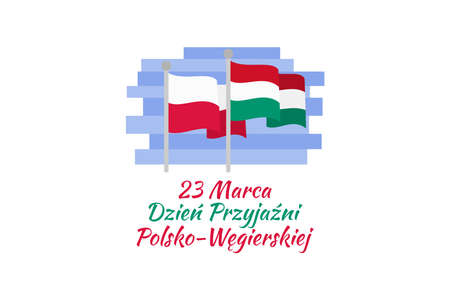 MÃ¡rcius 23. A MagyarâLengyel BarÃ¡tsÃ¡g Napja (translation: March 23 Hungarian-Polish Friendship Day) vector illustration.  Suitable for greeting card, poster and banner.のイラスト素材