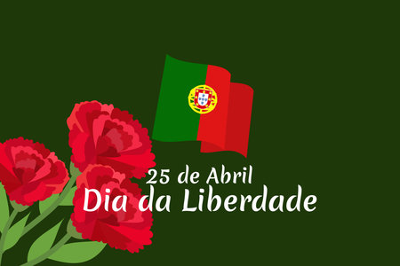 Translation: April 25, Freedom Day of Portugal. National Day of Portugal Vector Illustration....