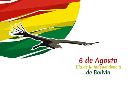 Translate: August 6, Independence day. Independence day of Bolivia  vector illustration. Suitable for greeting card, poster and banner.のイラスト素材
