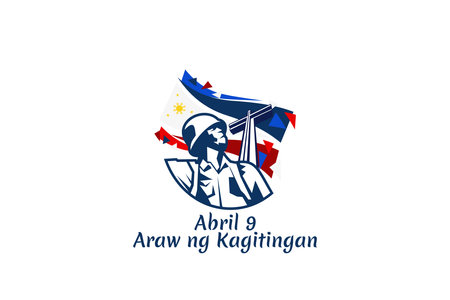 Translation: April 9. Day of Valor. Also known as Bataan Day vector illustration. Suitable for greeting card, poster and banner.のイラスト素材