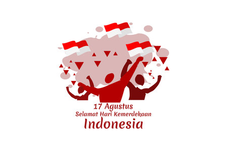 Translate: August 17, Happy Independence Day of Indonesia. Independence day vector illustration. Suitable for greeting card, poster and banner.のイラスト素材