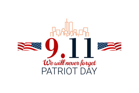 Patriot Day. September 11 We will never forget vector illustration. Suitable for greeting card,...