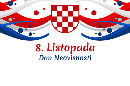 Translation: October 8, Independence Day. Independence day of Croatia vector illustration. Suitable for greeting card, poster and bannerのイラスト素材