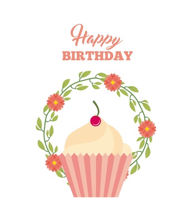 happy birthday card with sweet cupcake icon around wreath flowers over white background. colorful design. vector illustrationのイラスト素材