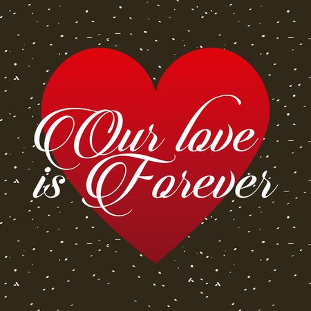 our love is forever. love card with heart icon. colorful design. vector illustrationのイラスト素材