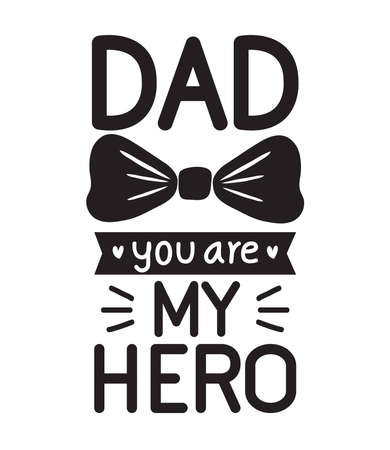 dad my hero message with bowtieのイラスト素材