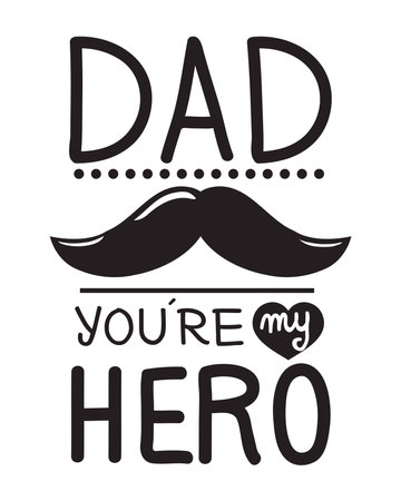 dad my hero lettering with mustacheのイラスト素材