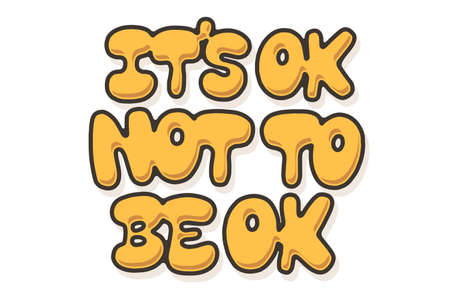 It is Ok Not To Be Ok letteringのイラスト素材