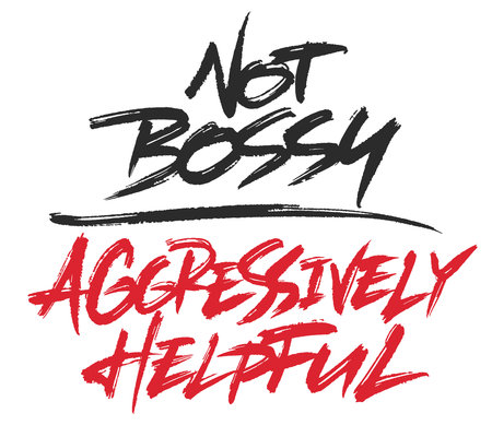 Not Bossy Aggressively Helpfulのイラスト素材