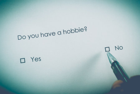 Poll question: Do you have a hobby? Answer: No.の写真素材