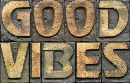 good vibes label composed from vintage wooden letterpress typeの写真素材
