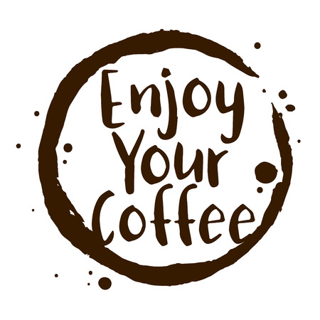 Vector stock of enjoy your coffee sentence in coffee stainのイラスト素材